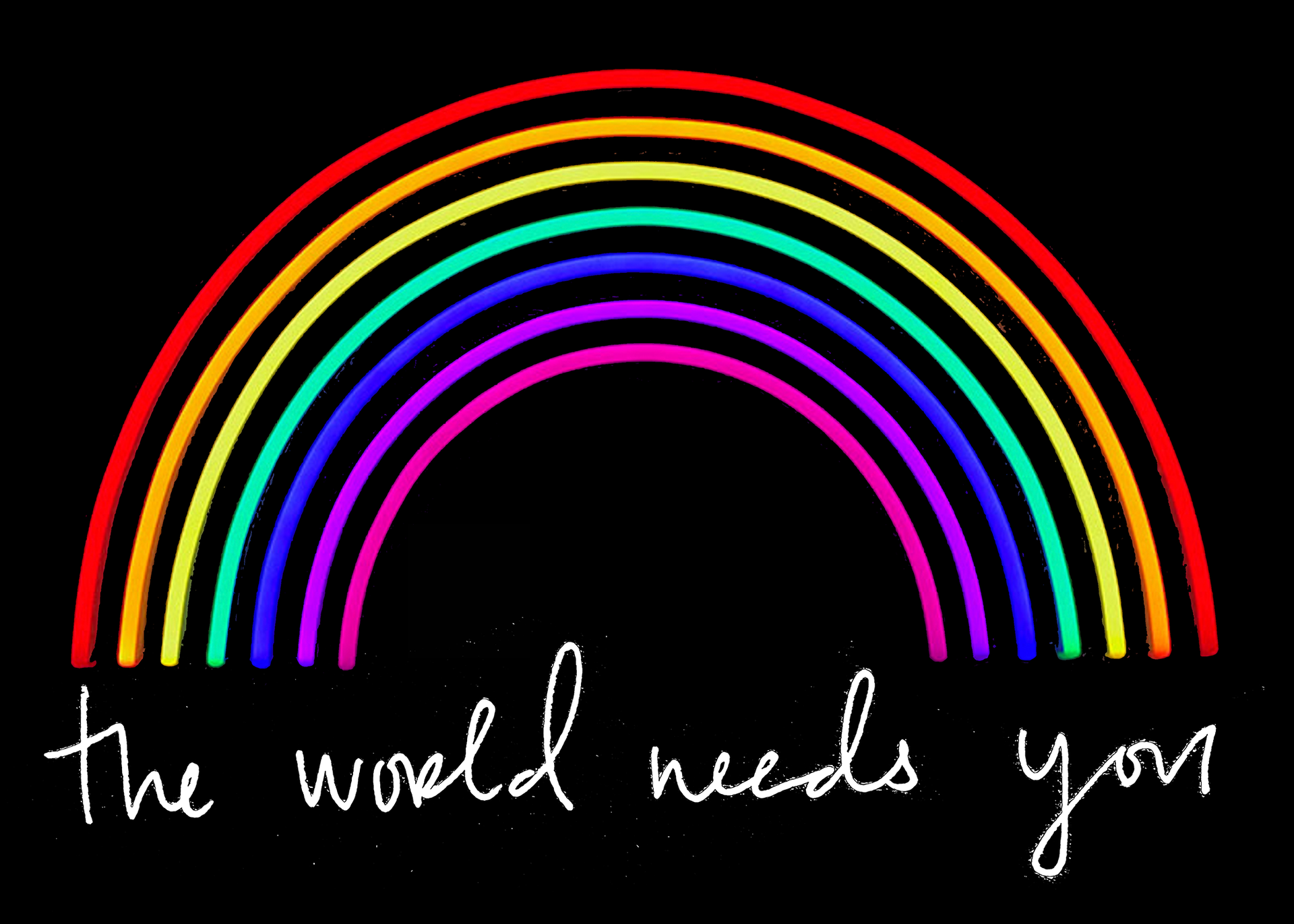 The World Needs You Sitcker - Rainbow arch with 'The World Needs You' text on a black background