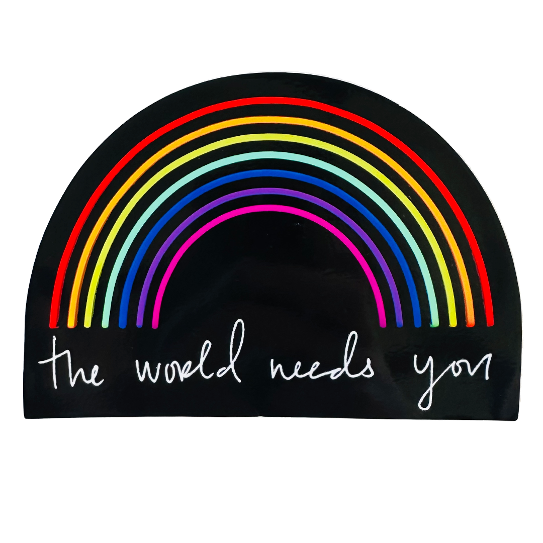 Rainbow Window Cling by Fryed Candy - Rainbow design and 'the world needs you' text on a white background