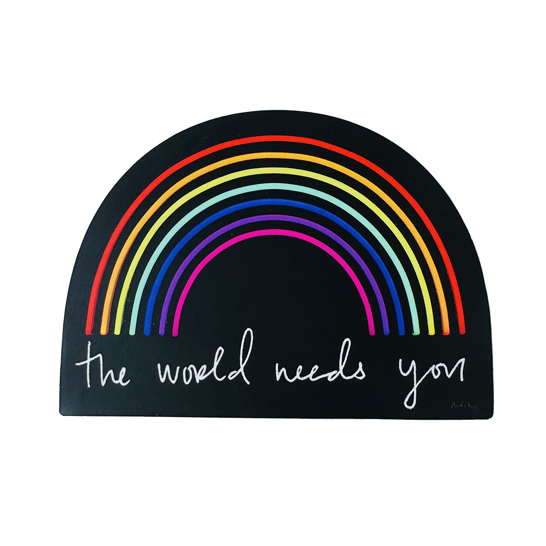 Bumper Sticker by Fryed Candy - Black plaque with rainbow and 'the world needs you' text on a white background