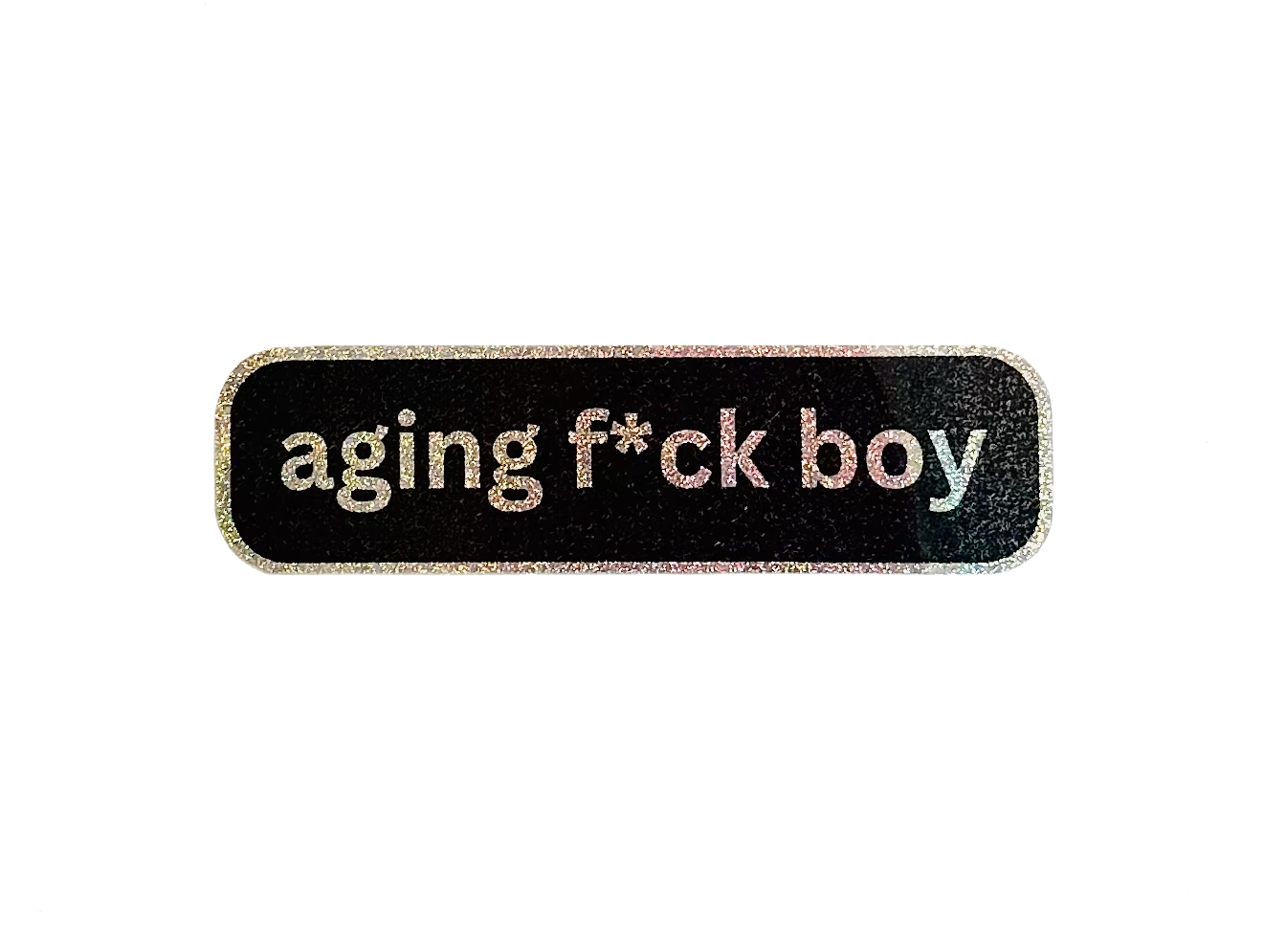 Aging Fck Boy Sticker by Fryed Candy - Black patch with white text 'aging f*ck boy' on a white background