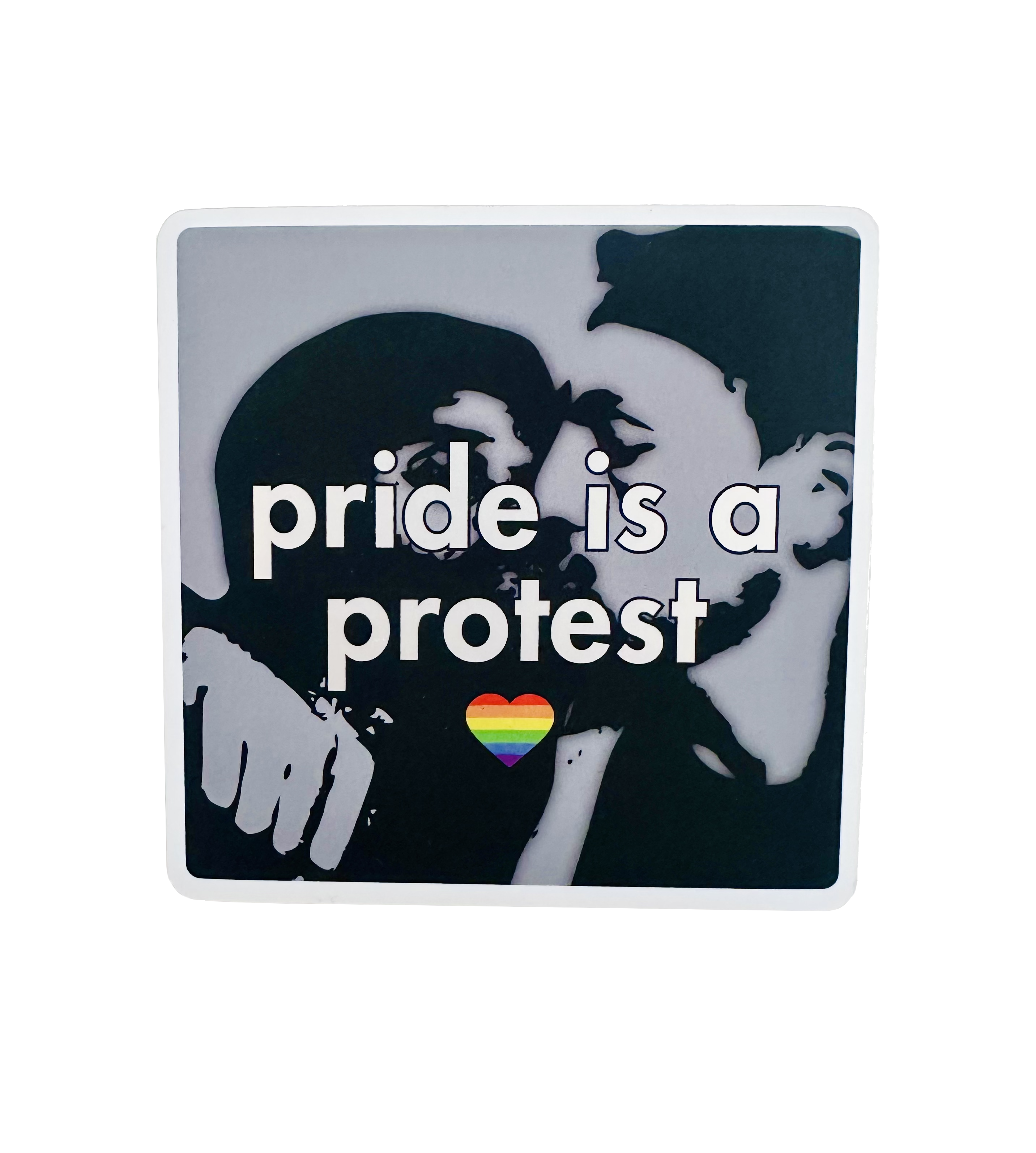 Pride Is A Protest Sticker by Fryed Candy - Sticker with 'pride is a protest' text and rainbow heart symbol on a black background