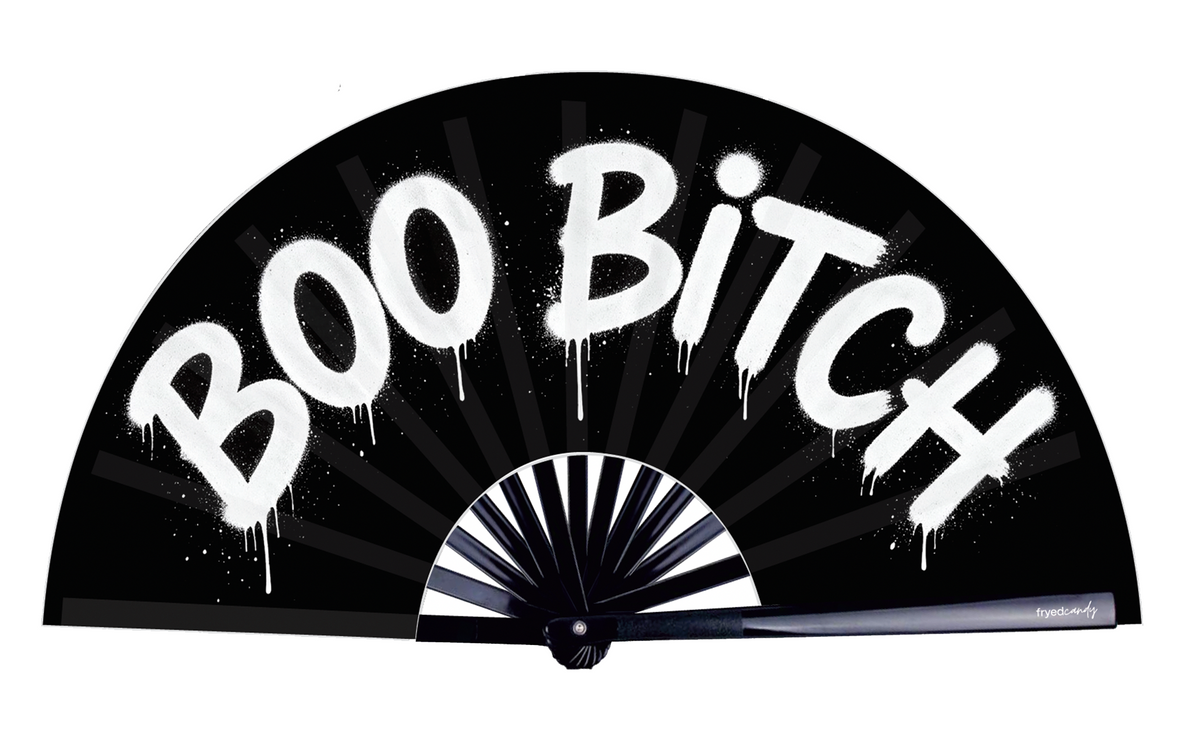 Boo Bitch Fan